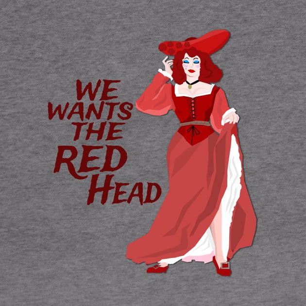 We Wants the Redhead by Radical Rad